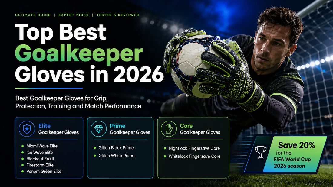 Top Best Goalkeeper Gloves in 2026 - GGSports